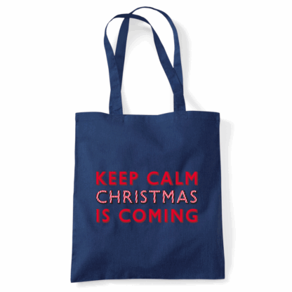 Keep Calm Christmas Is Coming Tote Bag - Image 5