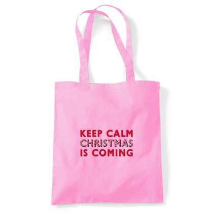 Keep Calm Christmas Is Coming Tote Bag - Image 28
