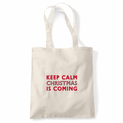 Keep Calm Christmas Is Coming Tote Bag - Image 6