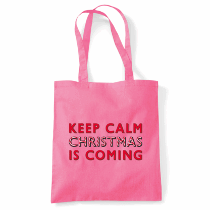 Keep Calm Christmas Is Coming Tote Bag - Image 19