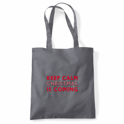 Keep Calm Christmas Is Coming Tote Bag - Image 11
