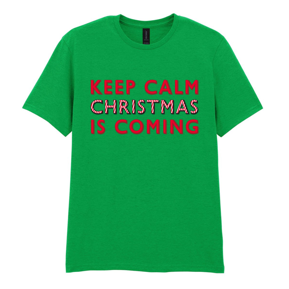 Keep Calm Christmas Is Coming Cotton T-Shirt - Image 24