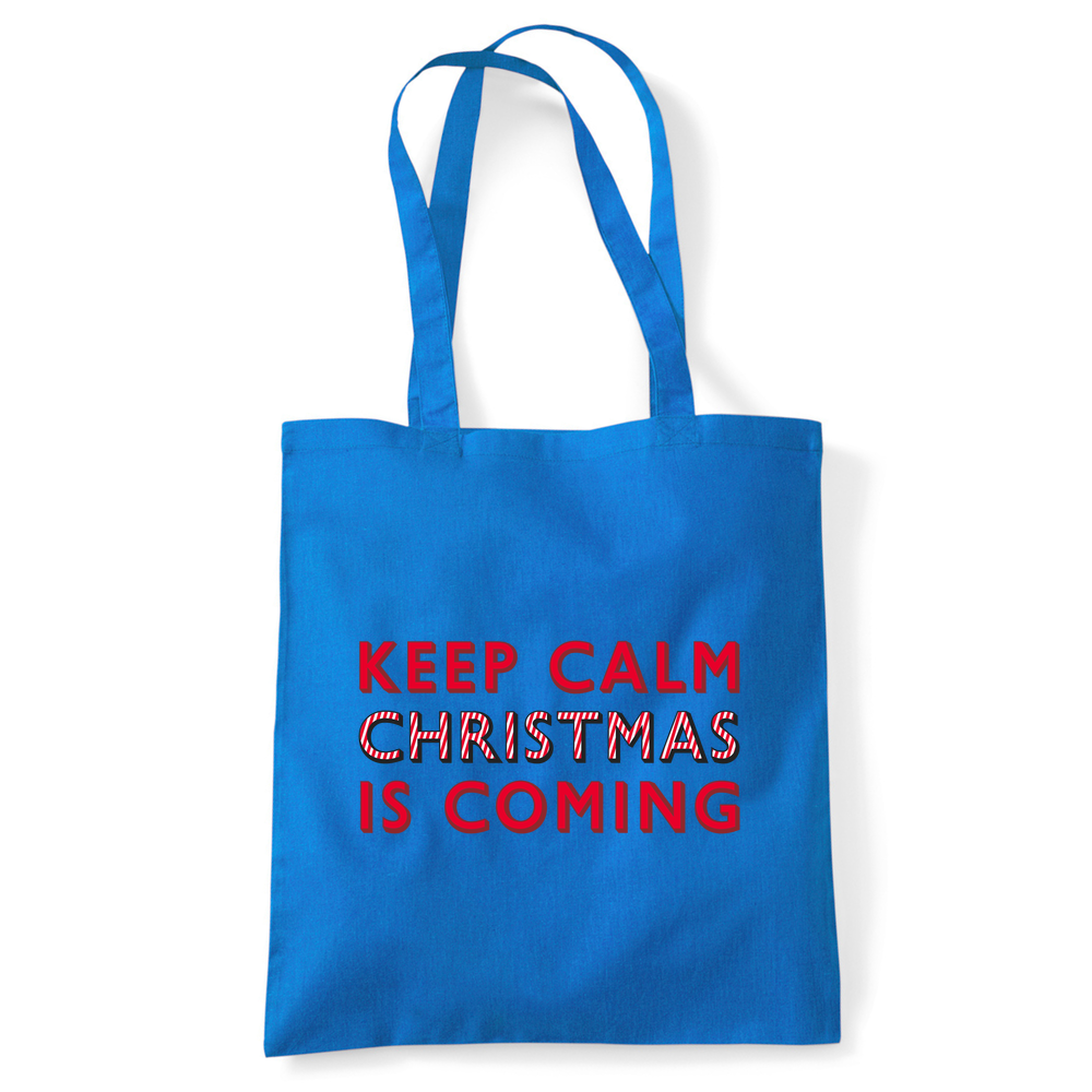 Keep Calm Christmas Is Coming Tote Bag - Image 20