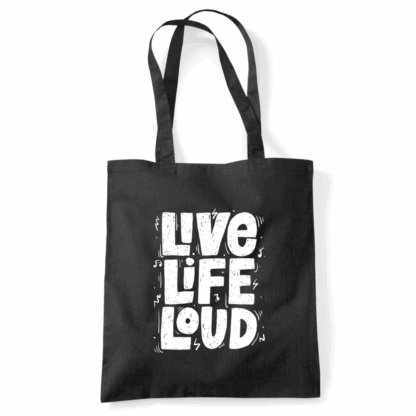 Live Life Loud Tote Bag