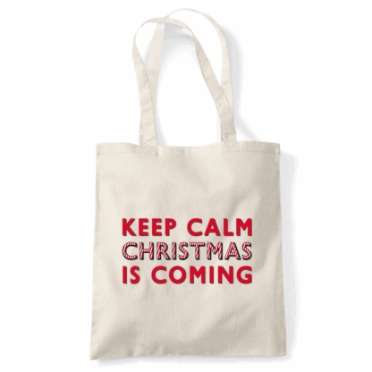 Keep Calm Christmas Is Coming Tote Bag - Image 6