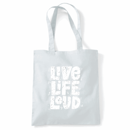 Live Life Loud Tote Bag - Image 46