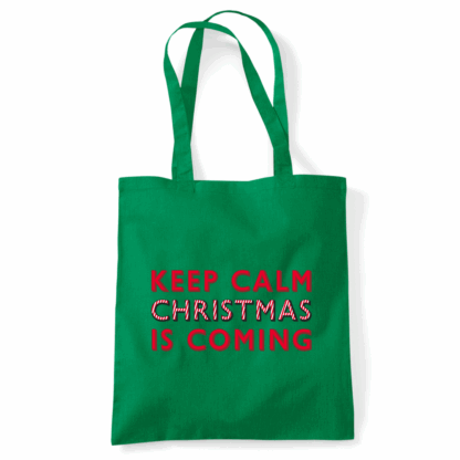 Keep Calm Christmas Is Coming Tote Bag - Image 39