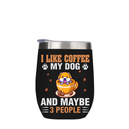 I Like Coffee & My Dog Metal Drinks Tumbler