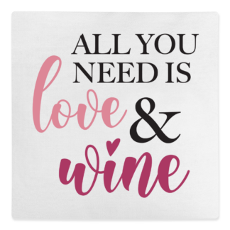 All You Need is Love & Wine Canvas Cushion