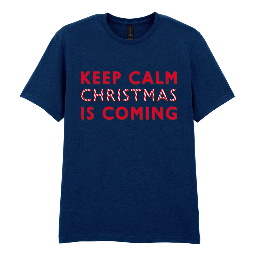Keep Calm Christmas Is Coming Cotton T-Shirt - Image 10