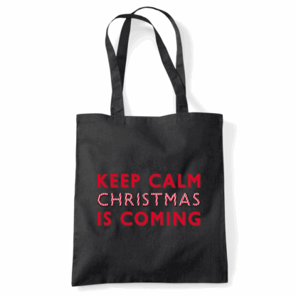 Keep Calm Christmas Is Coming Tote Bag - Image 3