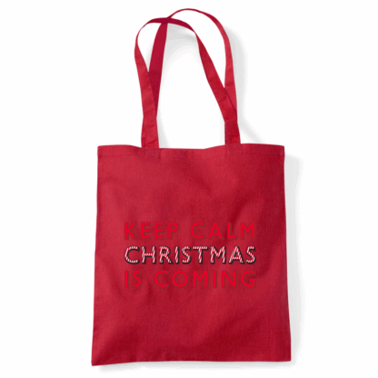 Keep Calm Christmas Is Coming Tote Bag - Image 13