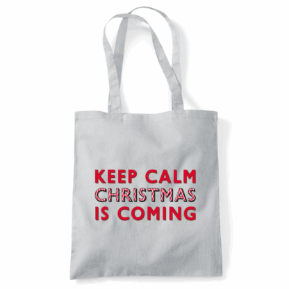 Keep Calm Christmas Is Coming Tote Bag - Image 7