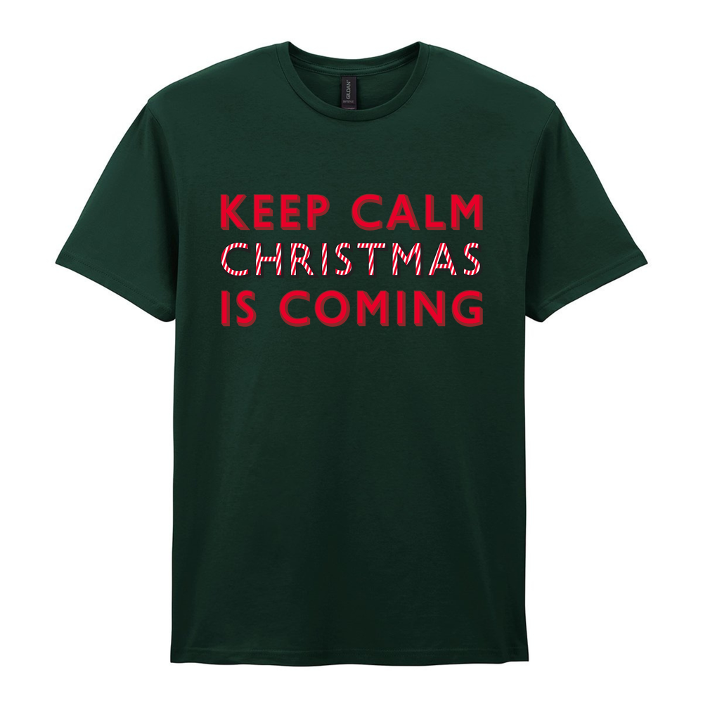 Keep Calm Christmas Is Coming Cotton T-Shirt - Image 28