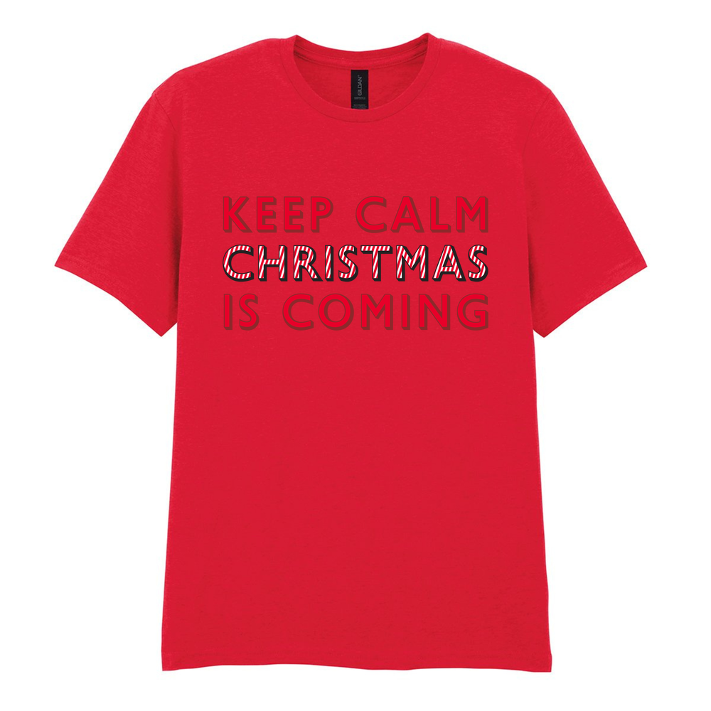 Keep Calm Christmas Is Coming Cotton T-Shirt - Image 18