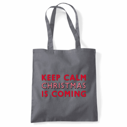 Keep Calm Christmas Is Coming Tote Bag - Image 11