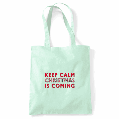 Keep Calm Christmas Is Coming Tote Bag - Image 45