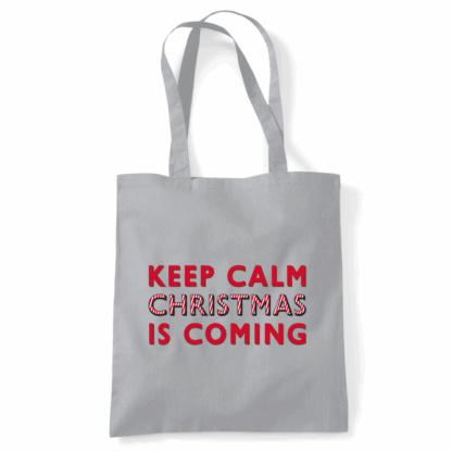 Keep Calm Christmas Is Coming Tote Bag - Image 9