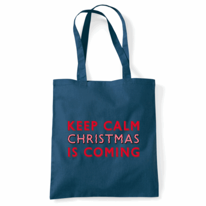 Keep Calm Christmas Is Coming Tote Bag - Image 16