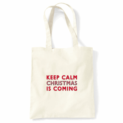 Keep Calm Christmas Is Coming Tote Bag - Image 4