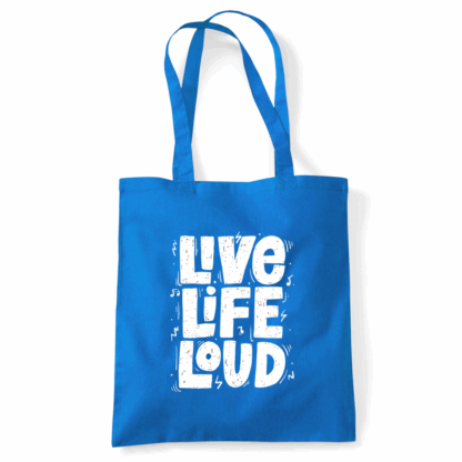 Live Life Loud Tote Bag - Image 20