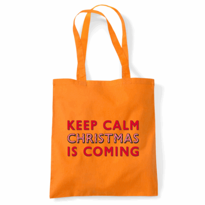 Keep Calm Christmas Is Coming Tote Bag - Image 15