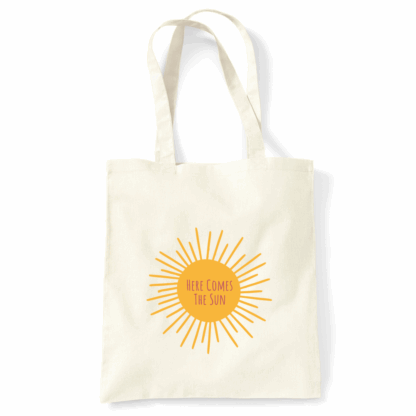 Here Comes The Sun Natural Cotton Tote Bag