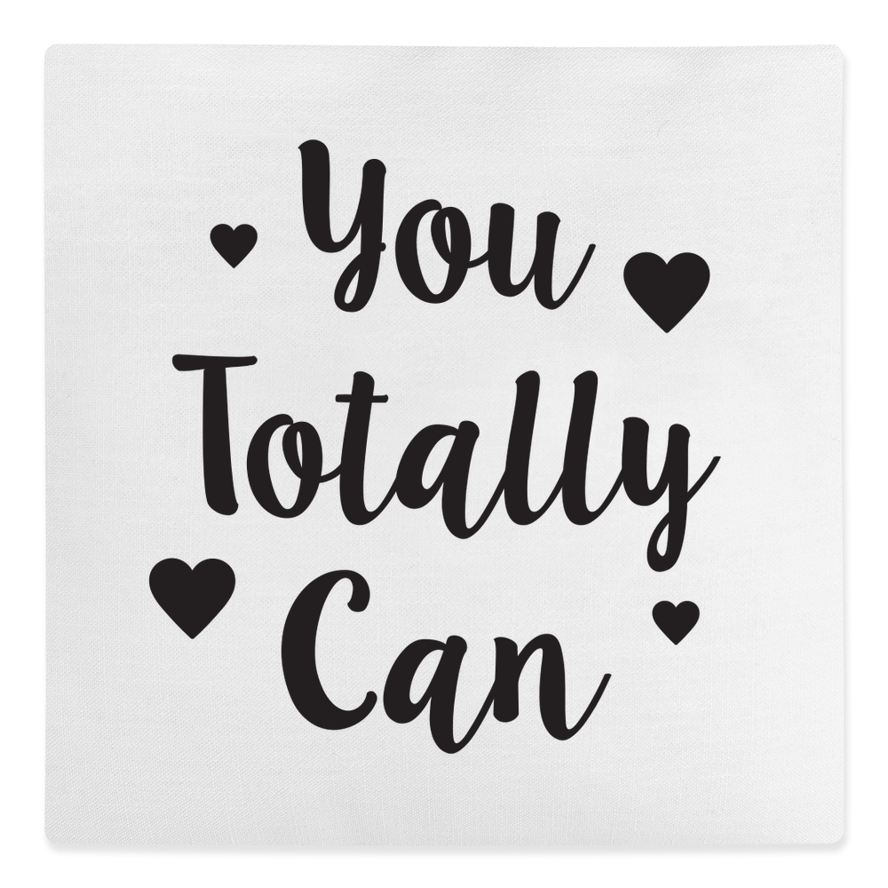 You Totally Can Canvas Cushion - Image 3
