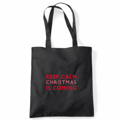 Keep Calm Christmas Is Coming Tote Bag - Image 3