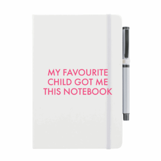 My Favourite Child Got Me This Notebook with Pen