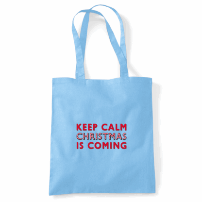 Keep Calm Christmas Is Coming Tote Bag - Image 10