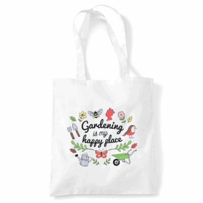 Gardening is my Happy Place Tote Bag