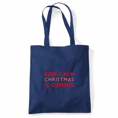 Keep Calm Christmas Is Coming Tote Bag - Image 5