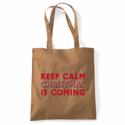 Keep Calm Christmas Is Coming Tote Bag - Image 47