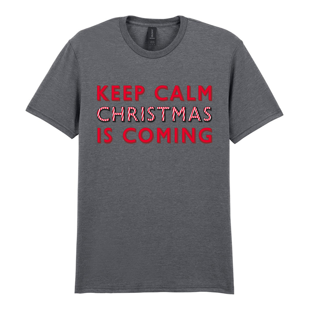 Keep Calm Christmas Is Coming Cotton T-Shirt - Image 6