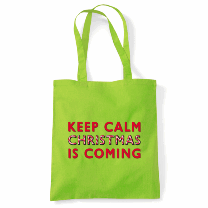 Keep Calm Christmas Is Coming Tote Bag - Image 38
