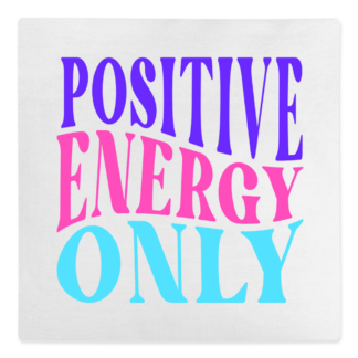 Positive Energy Only Canvas Cushion