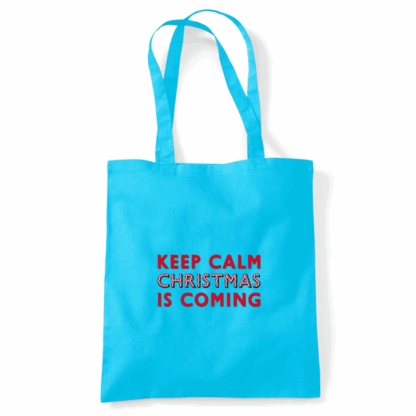 Keep Calm Christmas Is Coming Tote Bag - Image 22