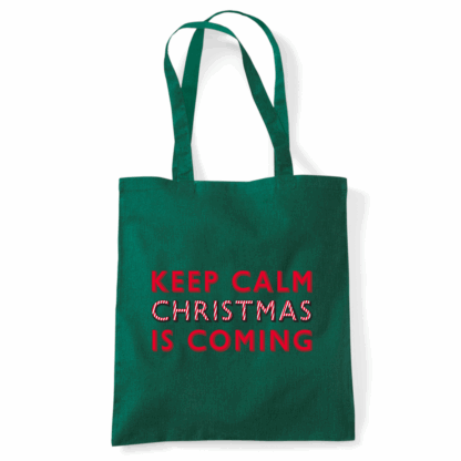 Keep Calm Christmas Is Coming Tote Bag - Image 40