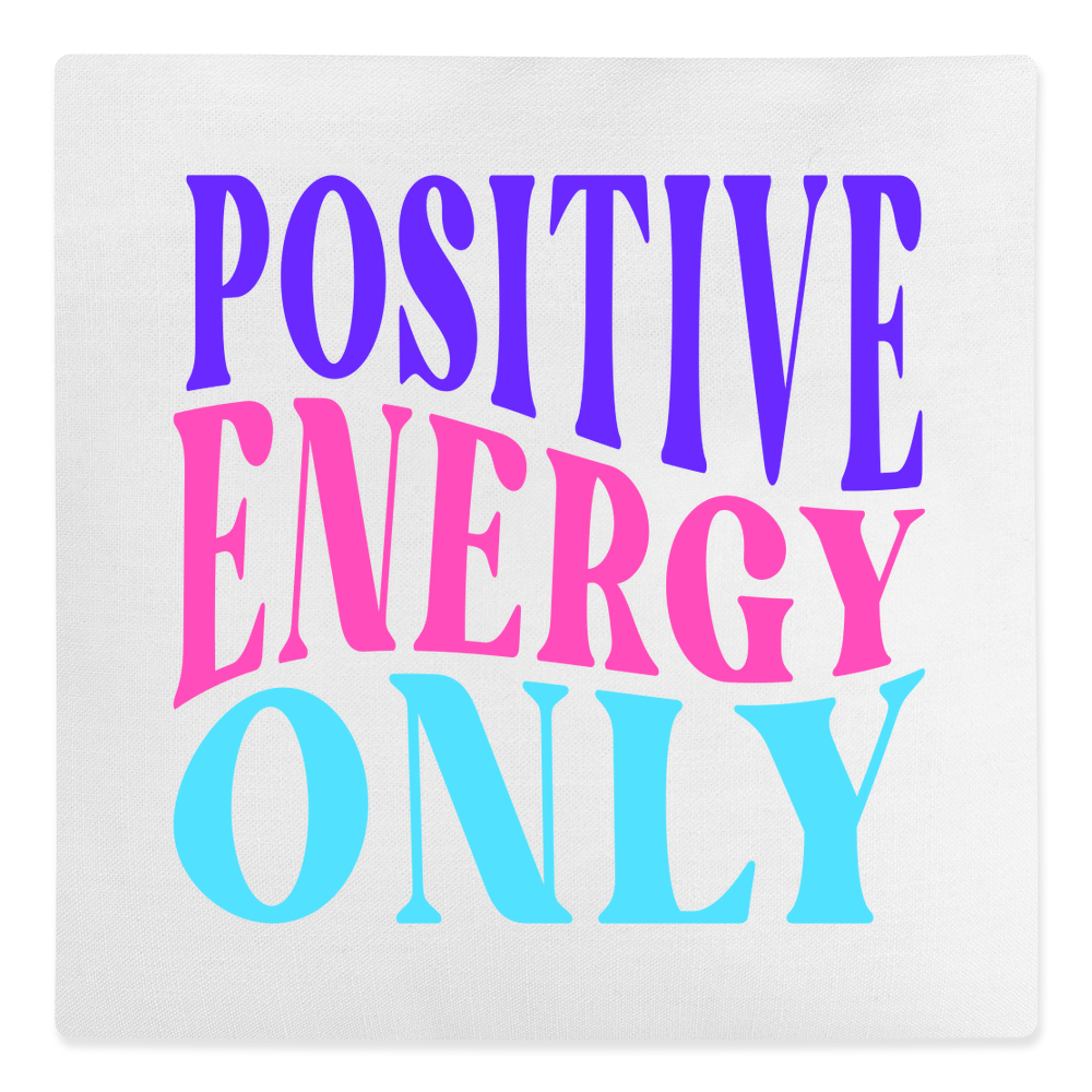 Positive Energy Only Canvas Cushion - Image 4