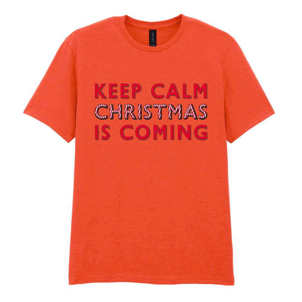 Keep Calm Christmas Is Coming Cotton T-Shirt - Image 19